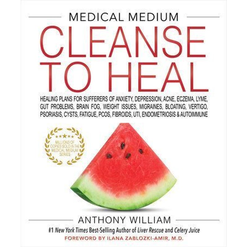 Medical Medium - Cleanse To Heal - Anthony Williams